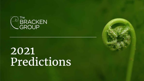 The Bracken Group - 2021 Predictions